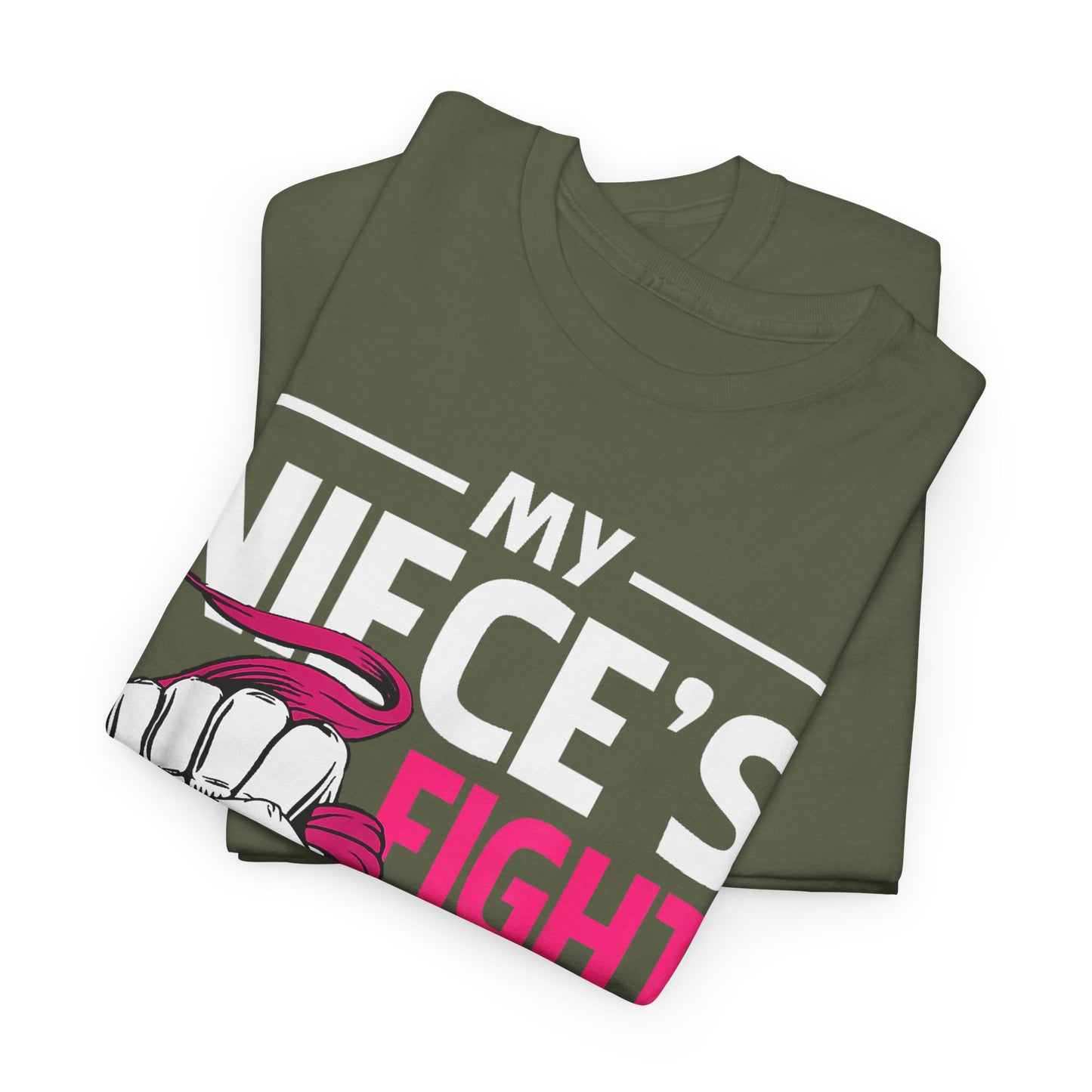 My Niece's Fight Is My Fight Cancer Awareness T-Shirt