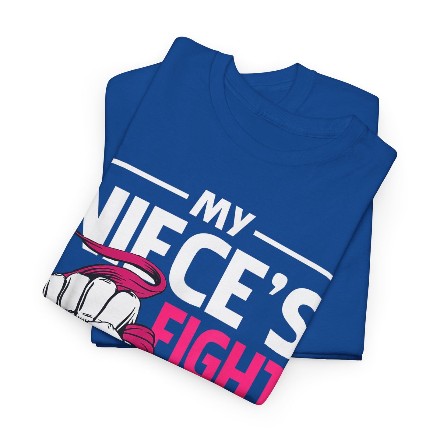 My Niece's Fight Is My Fight Cancer Awareness T-Shirt