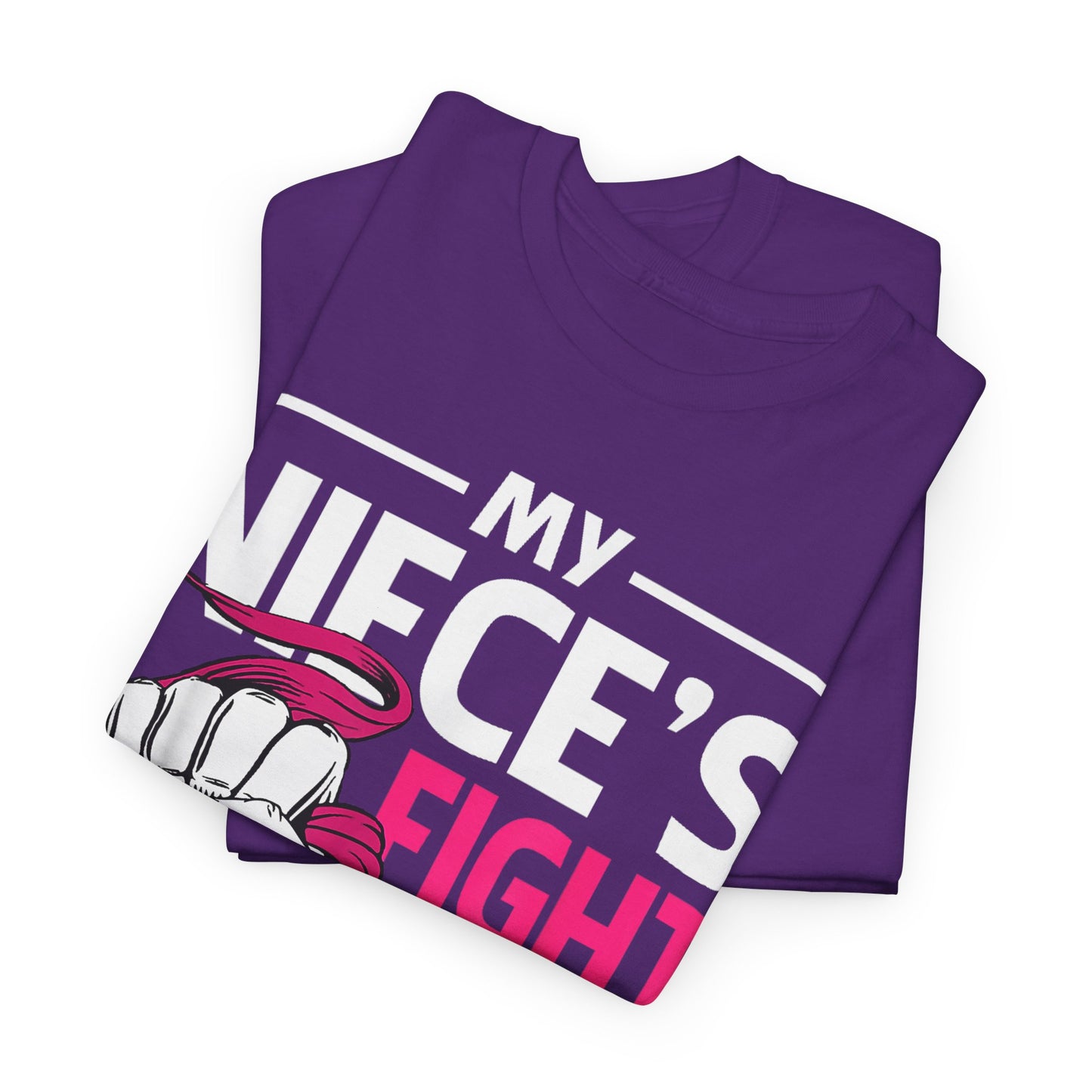 My Niece's Fight Is My Fight Cancer Awareness T-Shirt