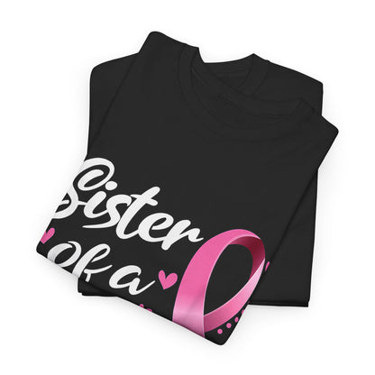 Sister of A Warrior Cancer Awareness T-Shirt
