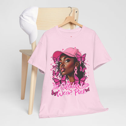 We Wear Pink Cancer Awareness T-Shirt