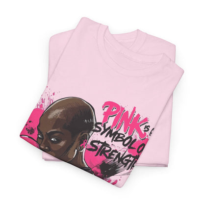 Pink Is A Symbol of Strength Cancer Awareness T-Shirt