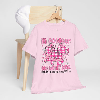 In October We Wear Pink Cancer Awareness T-Shirt