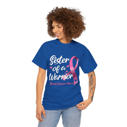 Sister of A Warrior Cancer Awareness T-Shirt