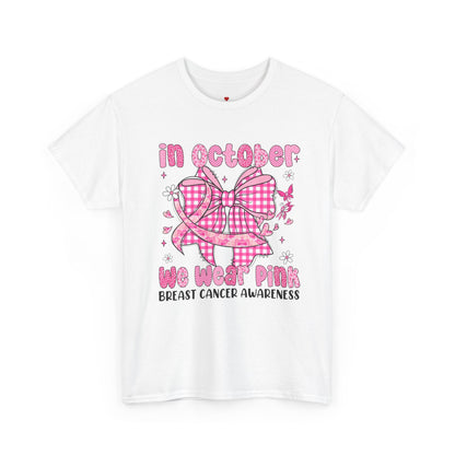 In October We Wear Pink Cancer Awareness T-Shirt