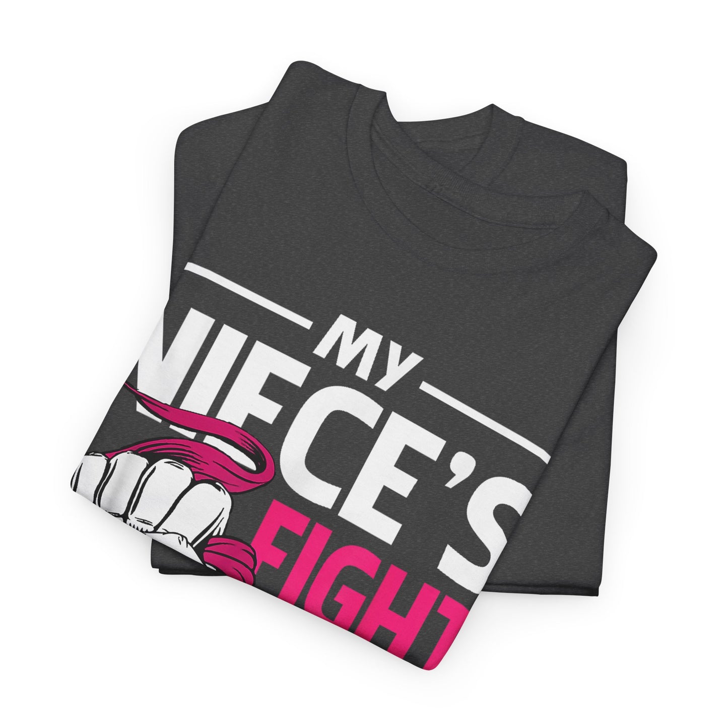 My Niece's Fight Is My Fight Cancer Awareness T-Shirt