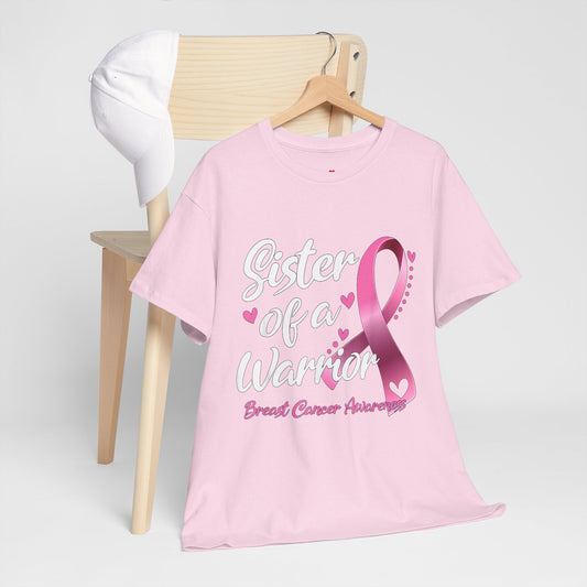 Sister of A Warrior Cancer Awareness T-Shirt