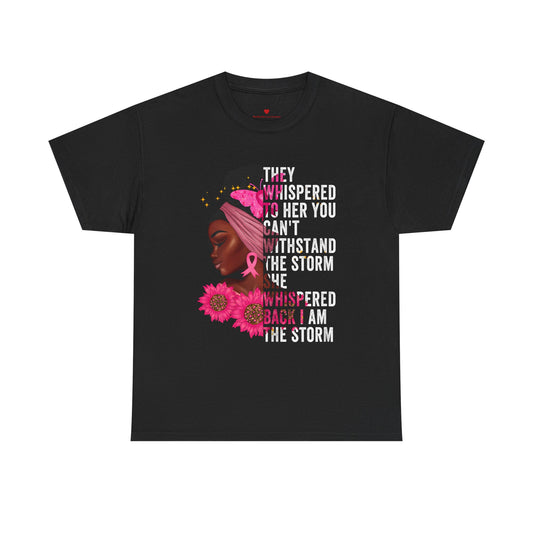 I Am The Storm Cancer Awareness T-Shirt