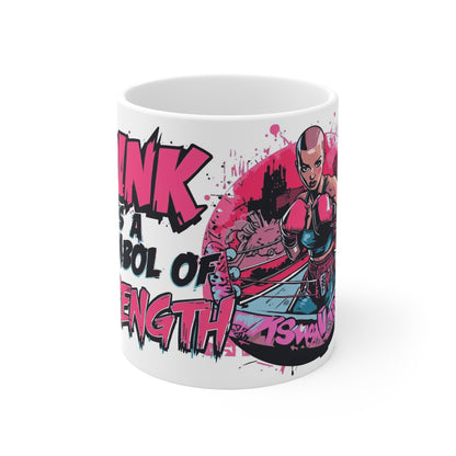 Pink Is A Symbol of Strength Cancer Awareness Mug
