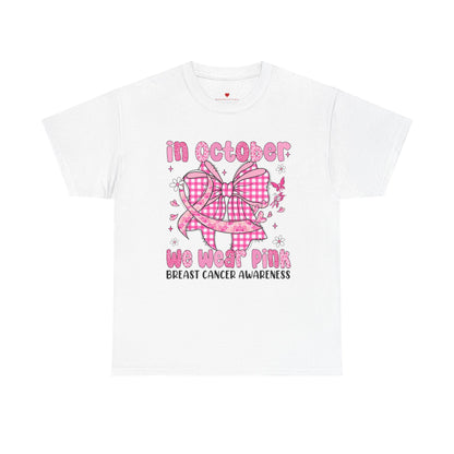 In October We Wear Pink Cancer Awareness T-Shirt