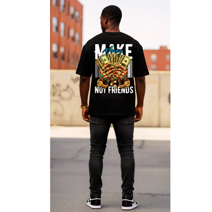 Grind Mode: Make Money Not Friends T-Shirt